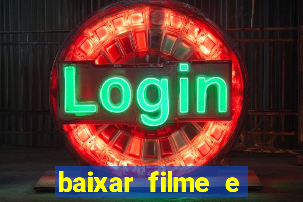 baixar filme e series mp4